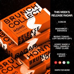 Brunch Collect | Release Radar | Week: 12/52