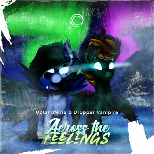 Across The Feelings [Ponies at Dawn: Aurora]