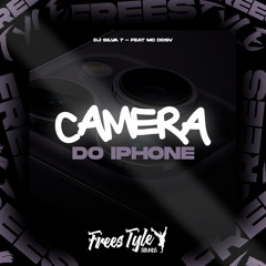 Câmera Do Iphone (feat. Mc DDSV)