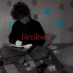 Réaliser