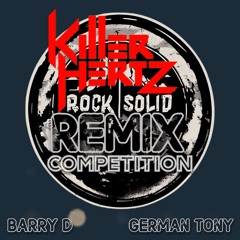 Killer Hertz - Rock Solid. (Barry D And German Tony, Remix)