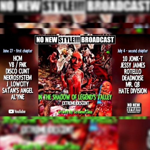 10 Jonk-T -  Extreme Descent - NNS Broadcast - 2nd Chapter -(27 - June - 2021)