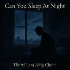 Can You Sleep At Night