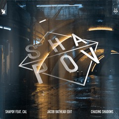 Shapov - Chasing Shadows (Jacob Bathead Edit) [LISTEN ON AUDIUS] | FD