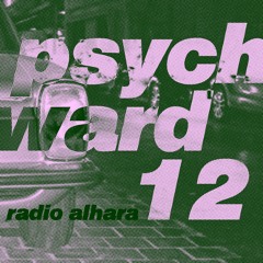 'PSYCH WARD 12, A NEW HOPE?'