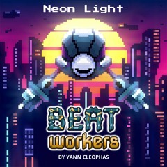 Neon Light (Single Edition - Beat Workers Original Soundtrack)