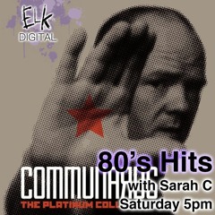 80's Hits - EP 55 - Farewell - Sarah C - Elk Digital - 2oth August 2022