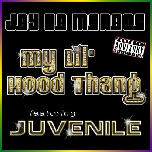 22. MY L!L HooD TH@NG (featuring JUVENILE & Q-CORVETTE)