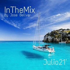 In The Mix By Jose Bellver JULIO21