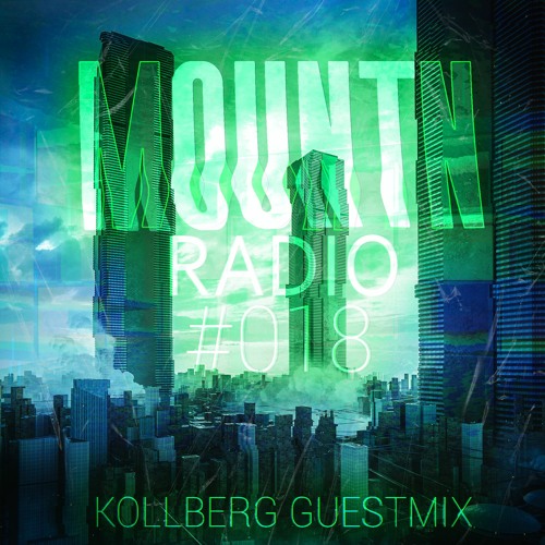 Mountn Radio #018 | Kollberg Guestmix