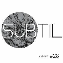Subtil Podcast #28 by Kuyateh