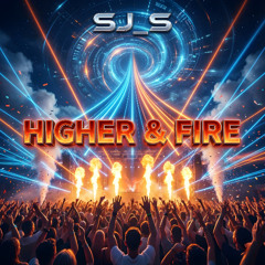 Higher & Fire
