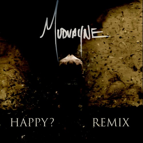 Mudvayne - Happy (REMIX)