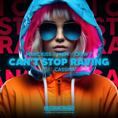 Can't Stop Raving (feat. CasSina)