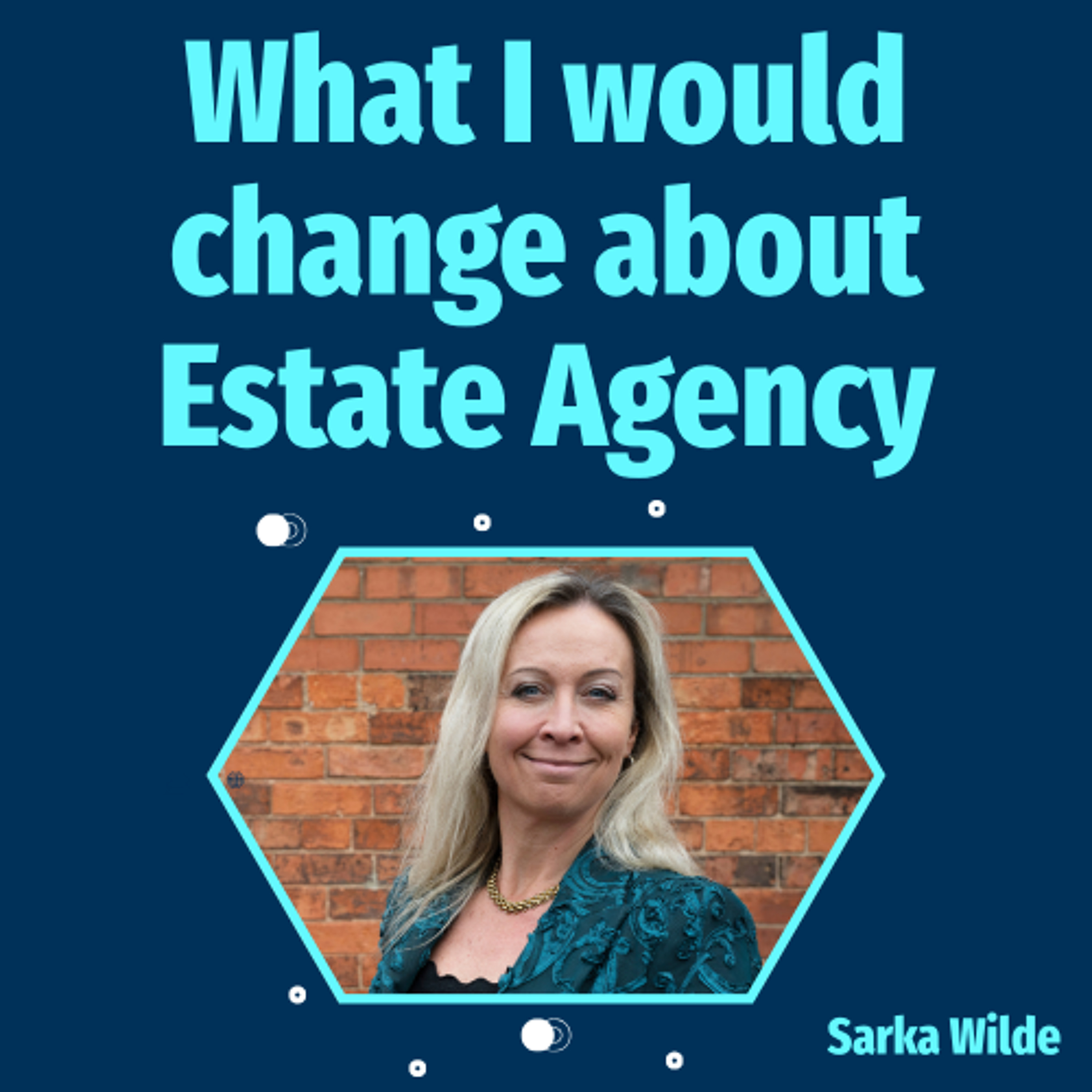 What I would change about Estate Agency - Ep. 2529 episode artwork