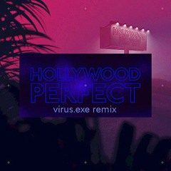 Unknown Brain - Hollywood Perfect (virus.exe Remix)