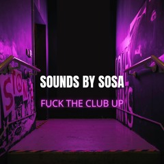 fuck the club up
