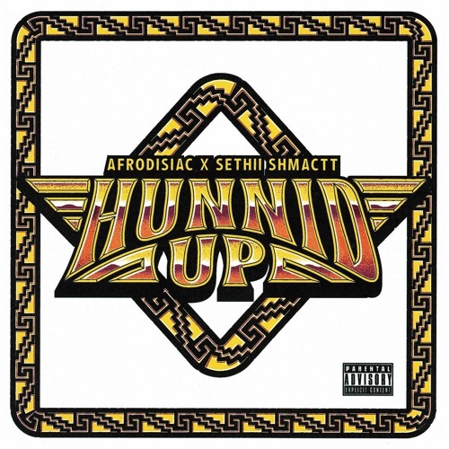 Hunnid Up ft Sethii Shmactt
