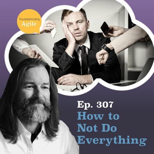 How to Not Do Everything