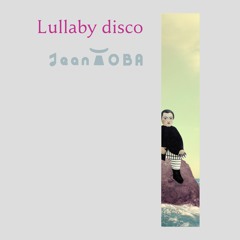 Lullaby Disco