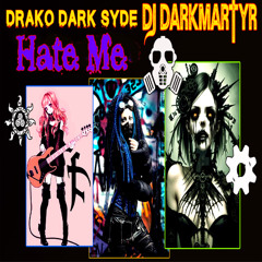 DJ Dark Martyr: "Hate Me" (Gothic Dark Old School Hip Hop Phonk Industrial Electronica Mix).