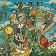 We started