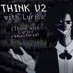 Think V2 WITH LYRICS (Think Remaster) feat.  @DogesFNFStorage  | Funkdela Catalogue