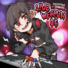 LIVEWEAPON 06 (Preview)