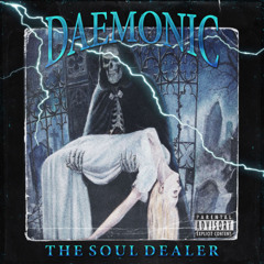 DAEMONIC - THE SOUL DEALER [RE-RELEASE]