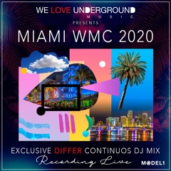WLUM. MIAMI. WMC 2020. DIFFER, COTINUOS DJ MIX - PREVIEW