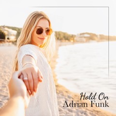Adrian Funk - Hold On