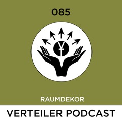 Verteiler Podcast 085 - RAUMDEKOR