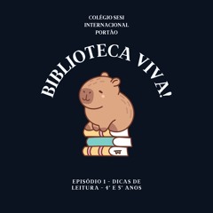 Ep1 - Biblioteca VIVA! - Dicas de leitura para 4/5 anos