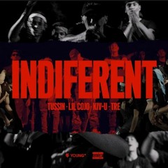 Young G - Indiferent (Tussin X Lil Cojo X Kiv-U X Tre)
