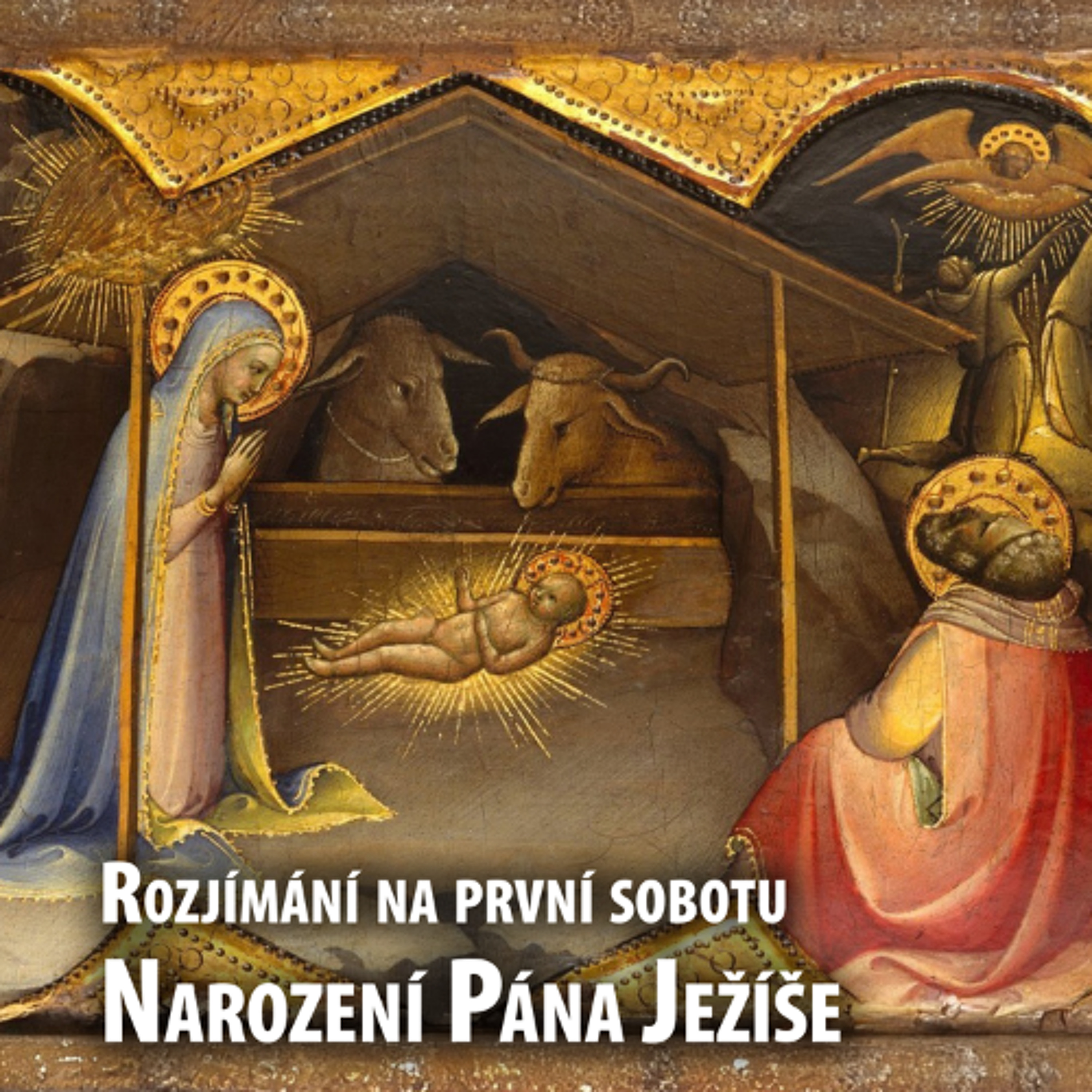 Rozjímání na první sobotu (2025/12) - Narození Pána Ježíše episode artwork
