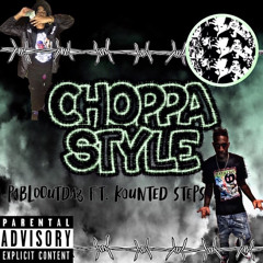 Choppa Style