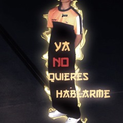Ya No Quieres Hablarme - Cover