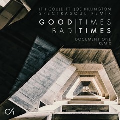 Good Times Bad Times (Document One Remix)