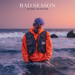 Mark Dohner - Bad Season