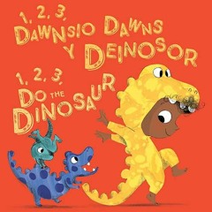 1, 2, 3, Dawnsio Dawns Y Deinosor