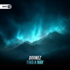 Divinez - Find A Way (DWX Copyright Free)
