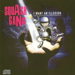 Squash Gang - Tell Me Why
