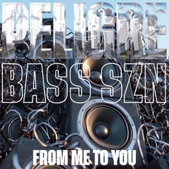 PELIGRE - Bass SZN (From Me To You)