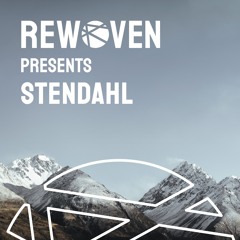 Rewoven Presents 024: Stendahl (Melodic & Deep House Mix)