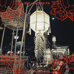 Red Lantern FM - EP. 7