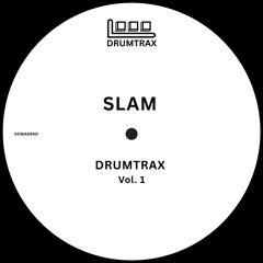SLAM DRUMTRAX Vol. 1 [SOMA694D]
