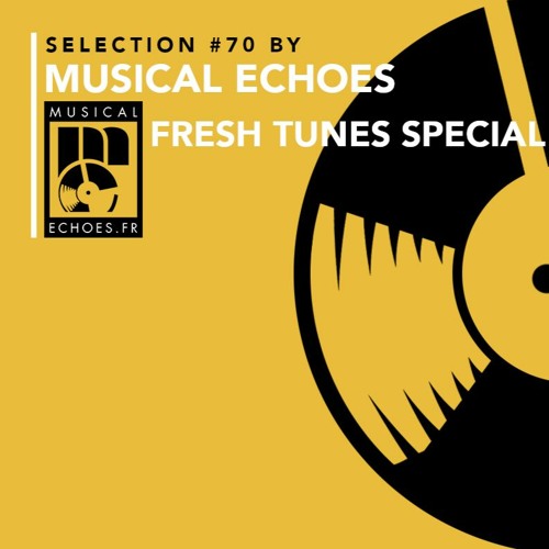 Musical Echoes reggae/dub/stepper selection #72 (Fresh tunes special / avril 2021)