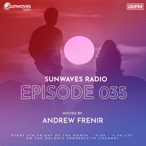 Sunwaves Radio 035 | Hosted by Andrew Frenir [08.23.24]