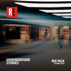 RE - UNDERGROUND STORIES EP 22 by BIG PACK