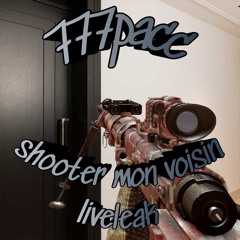shooter mon voisin/liveleak (prod1: / xxxxxx prod2: KRIMZON / prod3: Rixhi3 Ban.)